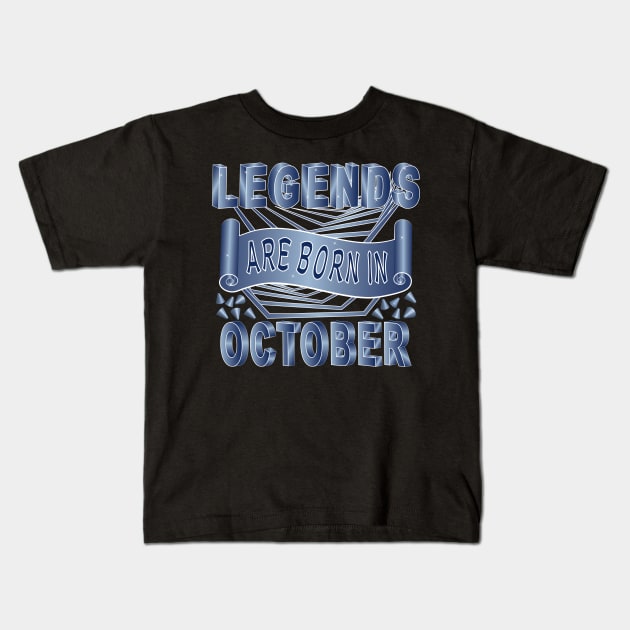 Legends Are Born In October Kids T-Shirt by Designoholic